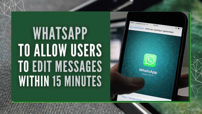 WhatsApp-to-allow-users-to-edit-messages-within-15-minutes